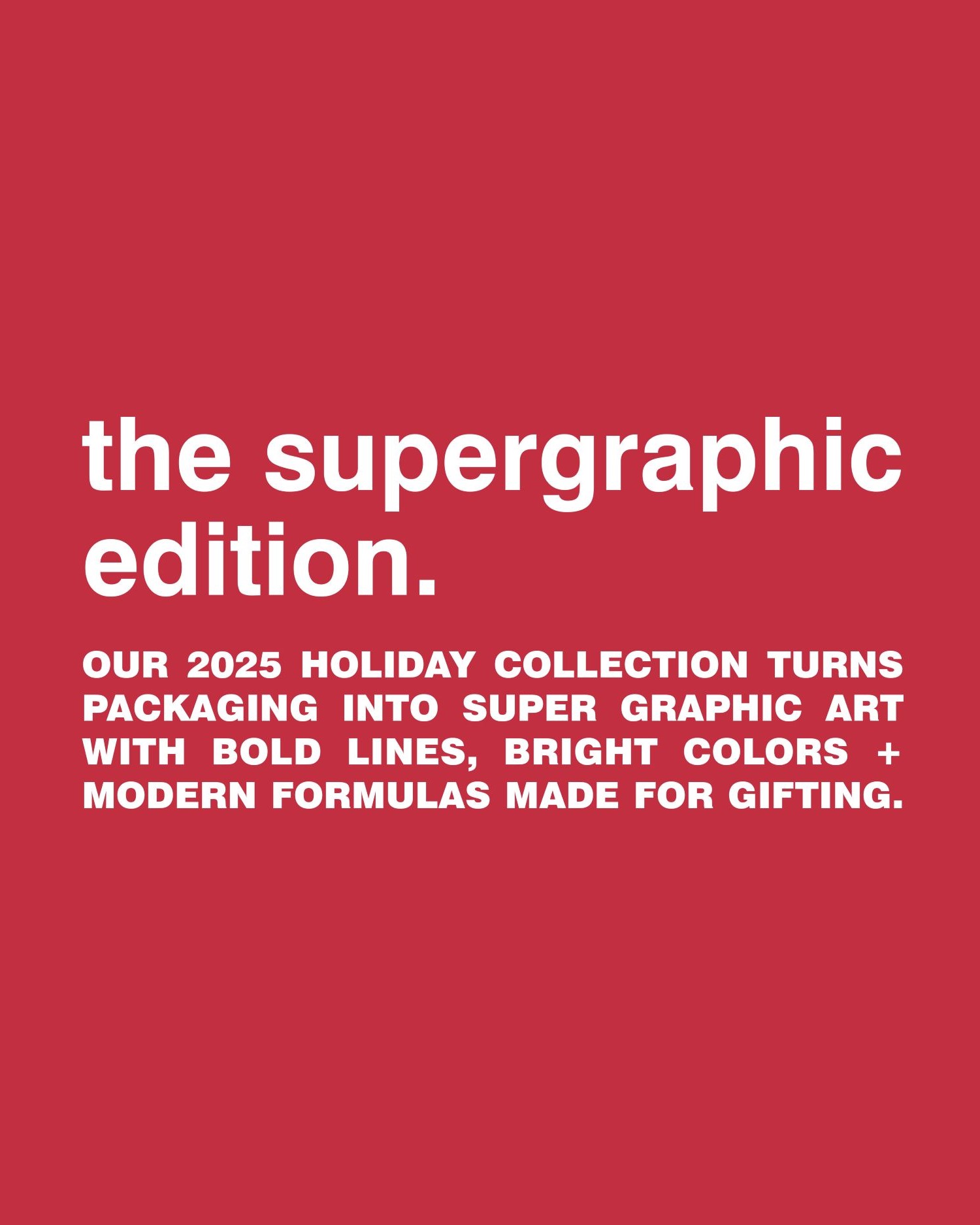 the supergraphic edition the supergraphic edition
